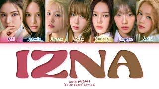 izna IZNA Lyrics (Color Coded Lyrics)