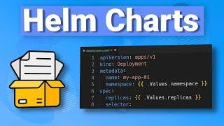 How to Create Helm Charts - The Ultimate Guide