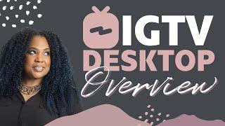 IGTV Desktop How to Upload Videos to Instagram TV from your PC | Instagram Web