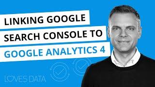 Linking Google Analytics 4 (GA4) and Google Search Console // New GA4 Feature