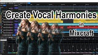 Create Vocal Harmonies in Mixcraft