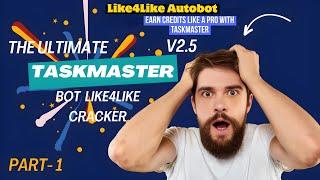 TaskMaster v2.5 | Advanced Like4Like Bot Tutorial with Python Selenium 2024 | Full Setup Guide:)