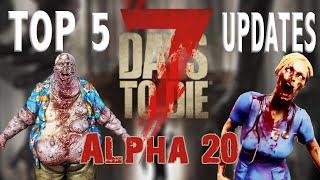 7 Days To Die (Alpha 20) TOP 5 BIG UPDATES COMING TO ALPHA 20