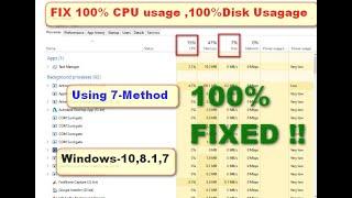 How to fix 100% CPU usage Disk Usage in windows-10,8.1,7 7-methods to fix High CPU Usage