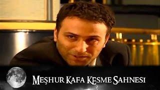 Meşhur Kafa Kesme Sahnesi (Kısa Versiyon) - Kurtlar Vadisi 37.Bölüm