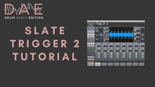 Slate Trigger 2 - Drum Trigger Tutorial