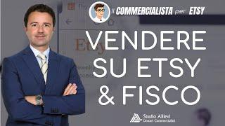 Vendere su ETSY e Fisco: come funziona?