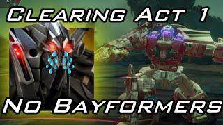 No Bayformers!  Finishing Act 1! - Transformers: Forged to Fight