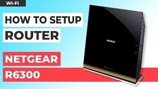  How to Set Up NETGEAR R6300 Dual Band Gigabit Wireless Router 802.11ac