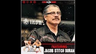 The Last Round MMA Podcast #1  -  JACOB "STITCH" DURAN