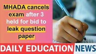 MHADA cancels exam after 3 held for bid to leak question paper.