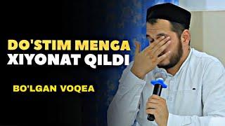 Do'stim menga xiyonat qildi | Sardor domla