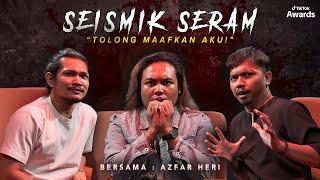 MIMPI SERAM "TOLONG MAAFKAN AKU!" | SEISMIK SERAM