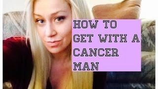 How to get with a Cancer Man