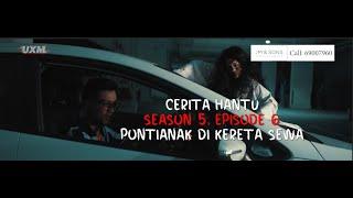 CERITA HANTU Season 5 Ep 6: PONTIANAK DI KERETA SEWA