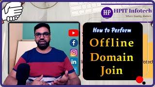 Offline Domain Join Step by Step: How to Perform Offline Domain Join