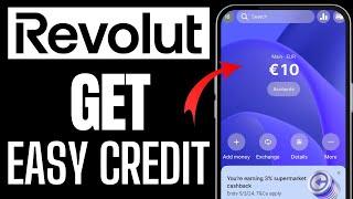 How to Get a CREDIT From Revolut 2024 (Updated)