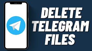 How To Delete Telegram Files In iPhone (2023)