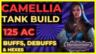 PF: WOTR ENHANCED - CAMELLIA TANK Build: 125 AC, BUFFS, DEBUFFS & HEXES