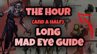 The Epic Mad Eye Guide