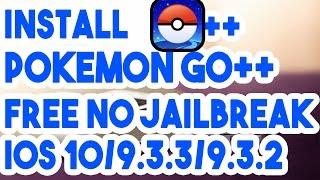 New Install Pokemon Go++ Free No Jailbreak/Crash On iOS 10/9.3.3/9.3.2/9.3.1 On iPhone/iPod/iPad