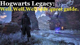 Well Well Well side quest guide. (Hogwarts Legacy)