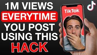 How To Get 1M+ Views on TikTok EVERY TIME YOU POST (NEW METHOD to go viral on Tiktok)
