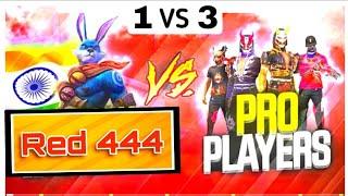 Red 444 vs 3 pro players || legend vs best || @Sp Red 444 || Indian new legend player #freefire