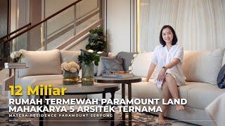 Matera Residences Paramount Serpong | Rumah Termewah di Gading Serpong