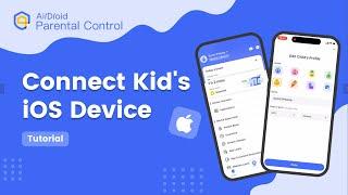 [Tutorial] Set Up Parental Controls on Kid's iPhone/iPad | AirDroid Parental Control