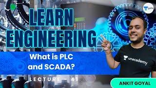 What is PLC and SCADA? | L 41 | Learn Engineering | GATE/ESE 2022 | Ankit Goyal