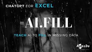 ChatGPT for Excel =AI.FILL Function
