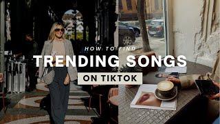 How To Find Trending Songs On TikTok