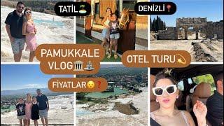 PAMUKKALE VLOG️PAMUKKALE GİRİŞ ÜCRETLERİPAMUKKALE’DE GEZİLECEK YERLER️TRAVERTENLER️FİYATLAR