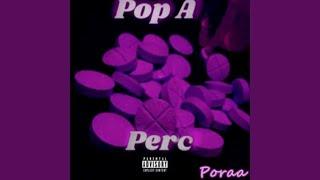 Pop a Perc