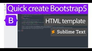 Latest 2021 - How to create Boostrap 5 HTML template snippets in Sublime Text | for Beginners