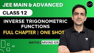 Inverse Trigonometric Functions Class 12 | One Shot | JEE Main & Advanced | Arvind Kalia Sir