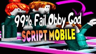 99% Fail Obby script mobile – (God Mode)