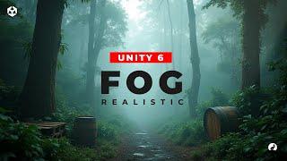 Creating Realistic Volumetric Fog in Unity 6