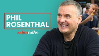 Phil Rosenthal talks “Somebody Feed Phil,” Larry David and Anthony Bourdain | Salon Talks