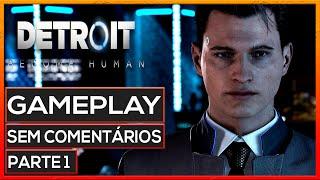 DETROIT BECOME HUMAN | Parte 1 - Gameplay Sem Comentários completo em Português - PTBR