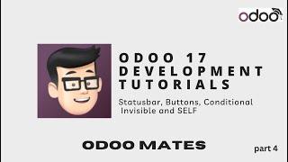 Creating Statubar, Buttons, Conditional Invisible And Self In Odoo || Odoo 17 Development Tutorials