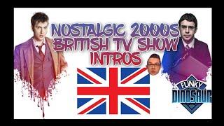 NOSTALGIC 2000s BRITISH TV SHOW INTROS