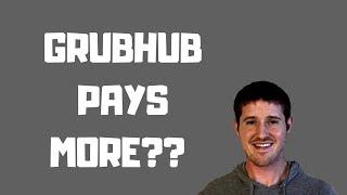 Does GrubHub Pay Drivers Better Than DoorDash?