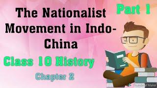 The Nationalist Movement in Indo China Part 1,Emerging from the Shadow of China