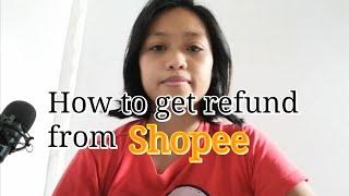 How to Get Refund from shopee after clicking the order received