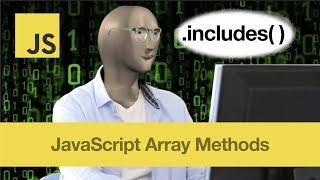 includes( ) – JavaScript Array Methods in 3 Mins or Less (2 QUICK EXAMPLES!)