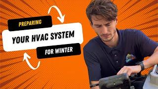 Preparing Your HVAC System for Winter: Get READY with These HVAC Tips!