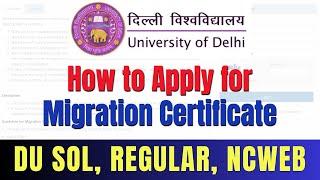 How to Apply for DU Migration Certificate 2023-2024 | DU SOL, Regular, NCWEB | By VidyaSagar.