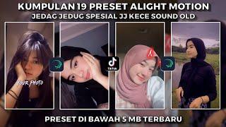 KUMPULAN 19 PRESET JJ ALIGHT MOTION SPESIAL SOUND OLD 2020 2021| PRESET DI BAWAH 5 MB